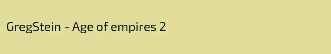 GregStein - Age of empires 2